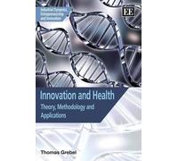 Thomas Grebel Innovation and Health (Copertina rigida)