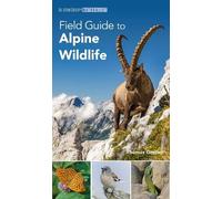 Thomas Gretler Field Guide to Alpine Wildlife (Tascabile) Bloomsbury Naturalist