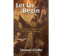 Thomas Griffin Let Us Begin (Tascabile)