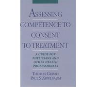 Thomas Grisso Paul S. A Assessing Competence to Consent to T (Copertina rigida)