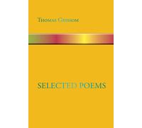 Thomas Grissom Selected Poems (Tascabile)
