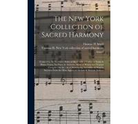 Thomas H Atwill The New York Collection of Sacred Harmony (Tascabile)