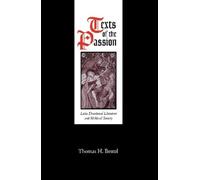 Thomas H. Bestul Texts of the Passion (Copertina rigida) Middle Ages Series