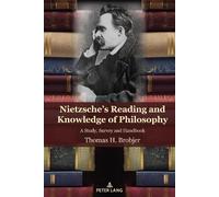Thomas H. Brobj Nietzsche's Reading and Knowledge of Philosop (Copertina rigida)