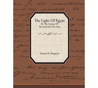 Thomas H Burgoy The Light of Egypt or the Science of the Soul and th (Tascabile)