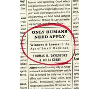 Thomas H. Davenport Julia Kirby Only Humans Need Apply (Copertina rigida)