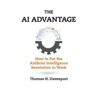 Thomas H. Davenport The AI Advantage (Tascabile) Management on the Cutting Edge