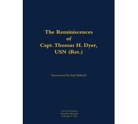 Thomas H. Dyer U The Reminiscences of Capt. Thomas H. Dyer, U (Copertina rigida)