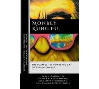 Thomas H Fletcher Whalen Kwon-Ling Monkey Kung Fu (Tascabile)