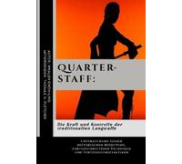 Thomas H Fletcher Whalen Kwon-Ling Quarterstaff (Tascabile)