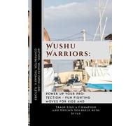 Thomas H Fletcher Whalen Kwon-Ling Wushu Warriors (Tascabile)