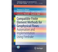 Thomas H. Gibson Andrew T.T. McRae Coli Compatible Finite Element M (Tascabile)
