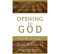 Thomas H. Green Opening to God (Tascabile)