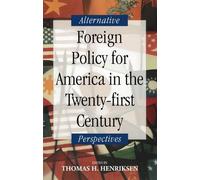 Thomas H Henrik Foreign Policy for America in the Twenty-first Cent (Tascabile)