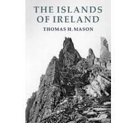 Thomas H. Mason The Islands of Ireland (Tascabile)