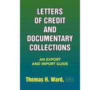 Thomas H Mba Ward Letters of Credit and Documentary Collections (Tascabile)