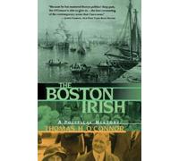 Thomas H. O'Connor The Boston Irish (Copertina rigida)