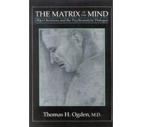 Thomas H. Ogden The Matrix of the Mind (Tascabile)