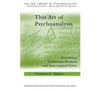 Thomas H Ogden This Art of Psychoanalysis (Tascabile)