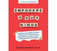 Thomas H Rowley Guía del Maestro Empodere a Sus Niños (Tascabile)