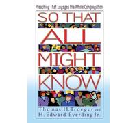 Thomas H. Troeger H.Edward Everding So That All Might Know (Tascabile)