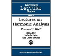 Thomas H. Wolff Izabella Aba Carol Shub Lectures on Harmonic Analys (Tascabile)