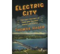 Thomas Hager Electric City: The Lost History of Ford and Edison's Am (Tascabile)