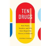 Thomas Hager Ten Drugs (Tascabile)
