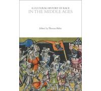 Thomas Hahn A Cultural History of Race in the Middle Ages (Copertina rigida)