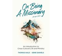 Thomas Hale Gene Daniels On Being a Missionary (Abridged) (Tascabile)