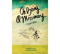 Thomas Hale On Being a Missionary (Revised Edition) (Tascabile)