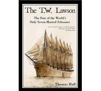 Thomas Hall The T.W. Lawson (Tascabile)
