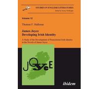Thomas Halloran James Joyce - Developing Irish Identity (Tascabile)