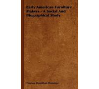 Thomas Hamilton Early American Furniture Makers - A Social And Biogr (Tascabile)