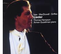 Thomas Hampson & Armen Guzelimian - Ives, Macdowell & Griffes : Songs To German Texts