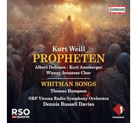 Thomas Hampson; ORF Vienna Radio Symphony Orchestra; Wiener Jeunesse-Chor; Gumpoldskirchner Spatzen; Albert Dohmen; Kurt Azesberger; Michael Papst; Gottfried Hornik; Bernd Frohlich; Ursula Fiedler; De - Kurt Weill: Propheten; Four Walt Whitman Songs