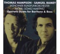 Thomas Hampson, Samuel Ramey, Miguel Gomez-Martinez And Symphonieorchester Des Bayerischen Rundfunk - Opera Duets