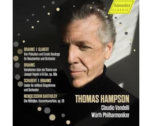 Thomas Hampson; Wurth Philharmoniker; Claudio Vandelli - Thomas Hampson - Brahms; Glanert; Schubert; Mendelssohn Bartholdy