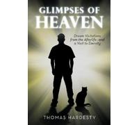 Thomas Hardesty Glimpses of Heaven (Tascabile)