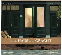 Thomas Harding Britta Teckentrup Das alte Haus an der Gracht (Copertina rigida)