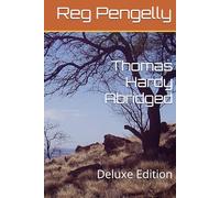 Thomas Hardy Abridged: Deluxe Edition