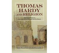 Thomas Hardy and Religion: Theological Themes in Tess of the d'Urbervilles and Jude the Obscure