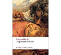 Thomas Hardy Desperate Remedies (Tascabile) Oxford World's Classics