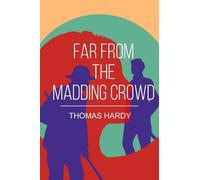 Thomas Hardy Far from the Madding Crowd (Tascabile)