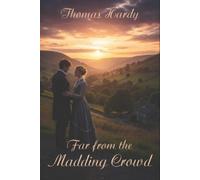 Thomas Hardy Far from the Madding Crowd (Tascabile)