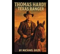 Thomas Hardy, Texas Ranger