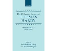 Thomas Hardy The Collected Letters of Thomas Hardy: Volume 3: (Copertina rigida)