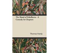 Thomas, Hardy The Hand of Ethelberta - A Comedy In Chapters (Tascabile)