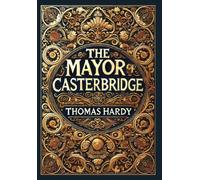 Thomas Hardy The Mayor of Casterbridge (Collector's Edition) (Copertina rigida)