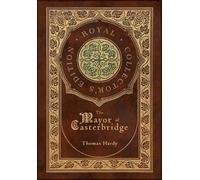 Thomas Hardy The Mayor of Casterbridge (Royal Collector's Edi (Copertina rigida)